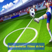 interestelar filme drive